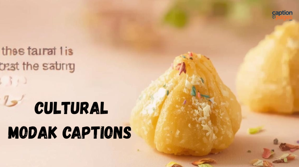 Cultural Modak Captions