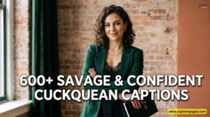 Savage & Confident Cuckquean Captions