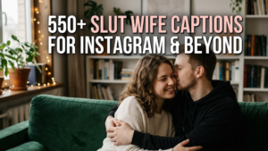 550+ Slut Wife Captions for Instagram & Beyond