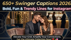 650+ Swinger Captions 2026: Bold, Fun & Trendy Lines for Instagram