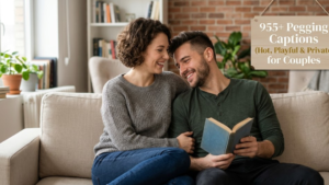 955+ Pegging Captions (Hot, Playful & Private) for Couples